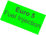 Euro 5 Fuel Injection