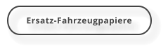 Ersatz-Fahrzeugpapiere